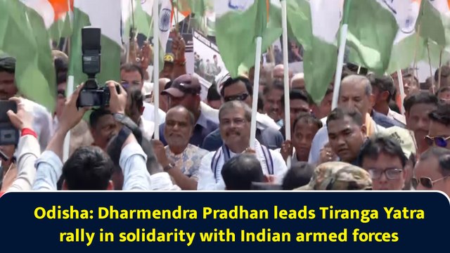 Odisha: Dharmendra Pradhan leads Tiranga Yatra rally in solidarity with Indian armed forces
