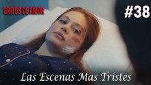 Las Escenas Mas Tristes #38 - Gritos De Amor