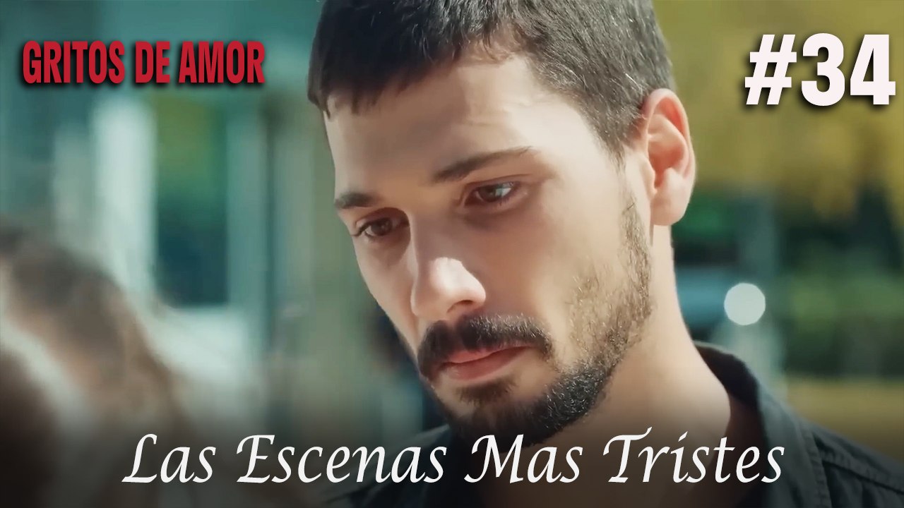 Las Escenas Mas Tristes #34 - Gritos De Amor