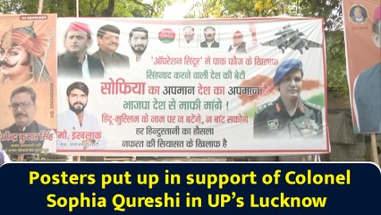 Posters put up in support of Colonel Sophia Qureshi in UP’s Lucknow
