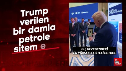 Trump kendisine verilen bir damla petrole sitem etti