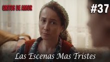 Las Escenas Mas Tristes #37 - Gritos De Amor