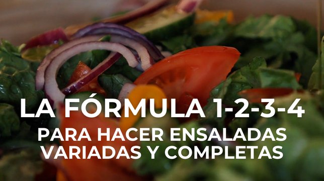 La fórmula 1-2-3-4 para hacer ensaladas variadas y completas