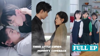 Three Little Cupids Mommy's Comeback - Full Movie
