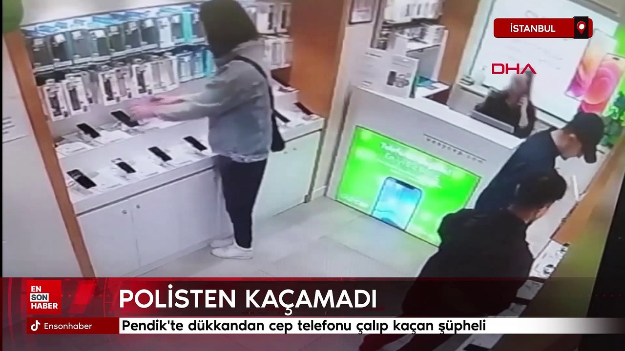 Pendik'te dükkandan cep telefonu çalıp kaçan şüpheli