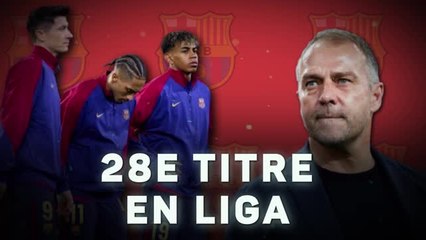 Barcelone - La route des Blaugrana jusqu'à leur 28e titre de champion
