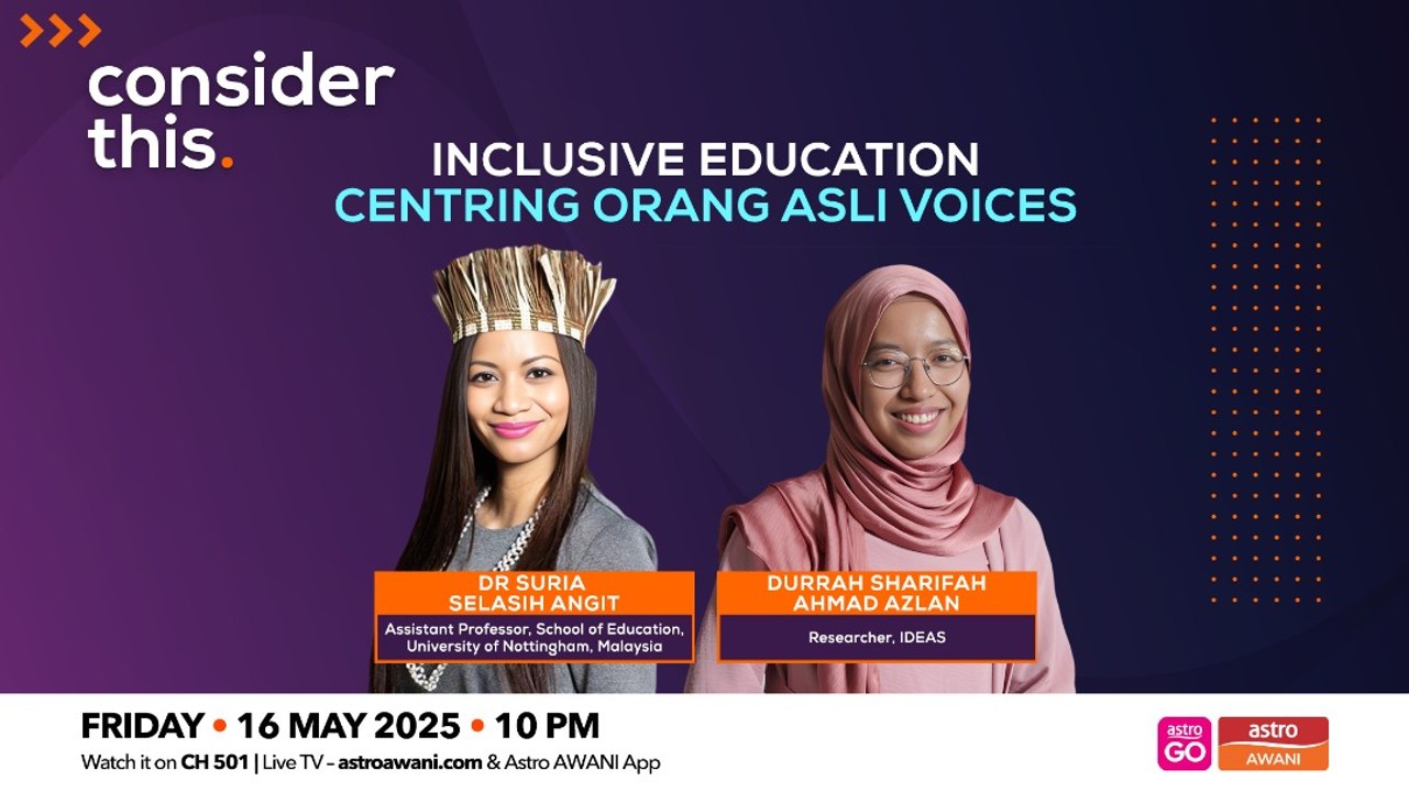 Consider This: Inclusive Education — Centring Orang Asli Voices