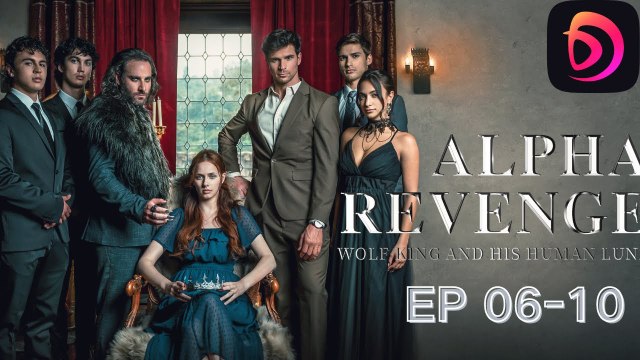 Alpha's Revenge Wolf King And His Alpha Luna - Full Movie