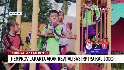 RPTRA Kalijodo Ditutup Sementara, Pramono Anung Targetkan Revitalisasi Selesai dalam 6 Bulan