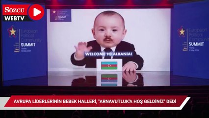 Avrupa liderlerinin bebek halleri, "Arnavutluk'a Hoş geldiniz" dedi