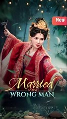 Married to the Wrong Man: A Chinese Drama of Love and Regret 💔