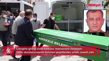 Ev sahibi şok geçirdi! Buzdolabı ve derin dondurucuda poşetlere sarılı erkek cesedi