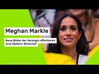 Meghan Markle: Neue Bilder der Herzogin offenbaren eine Geheim-Botschaft