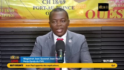 DEKANTE 15 Mai 2025 | Magistrat Jean Quesnel Jean Paul, Porte-Parole du CSPJ.