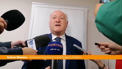 Messina "La Regione ha sempre accolto l'allarme dei Comuni siciliani"
