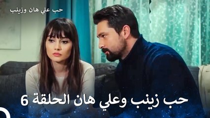 حب زينب وعلي هان الجزء 6 (Arabic Dubbed)