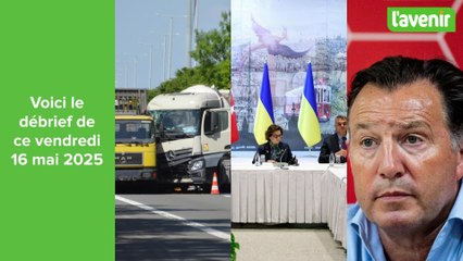 Débrief de ce vendredi 16 mai 2025