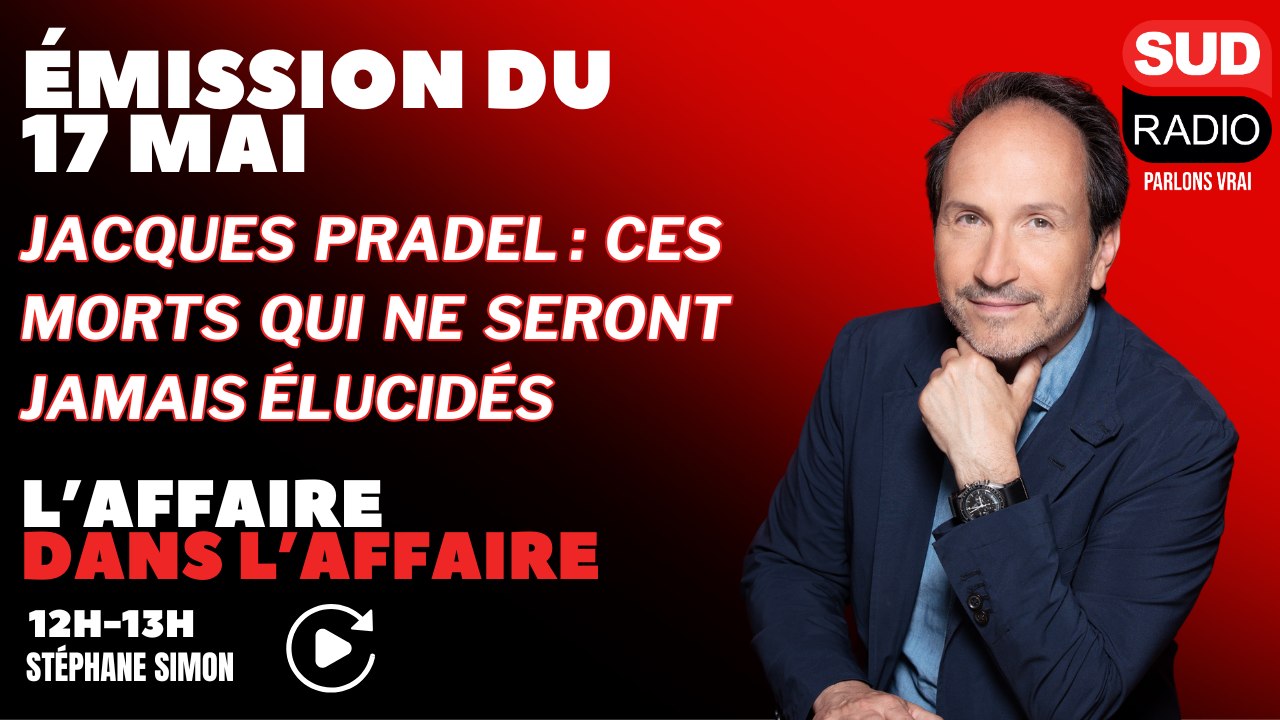 Jacques Pradel : ces morts qui ne seront jamais élucidés