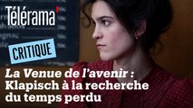 “La Venue de l’avenir” : Cédric Klapisch à la recherche du temps perdu