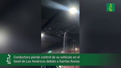 Conductora pierde control de su vehículo en el túnel de Las Américas debido a fuertes lluvias