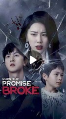 When The Promised Broke Chinese Drama