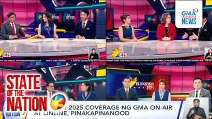 Eleksyon 2025 coverage ng GMA on-air at online, pinakapinanood | SONA