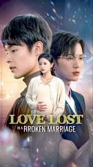 Love Lost In A Broken Marriage Chinese Drama
