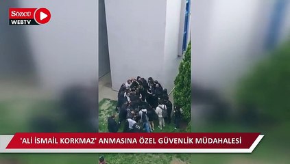 Ankara Üniversitesi'nde 'Ali İsmail Korkmaz' anmasına özel güvenlik müdahalesi