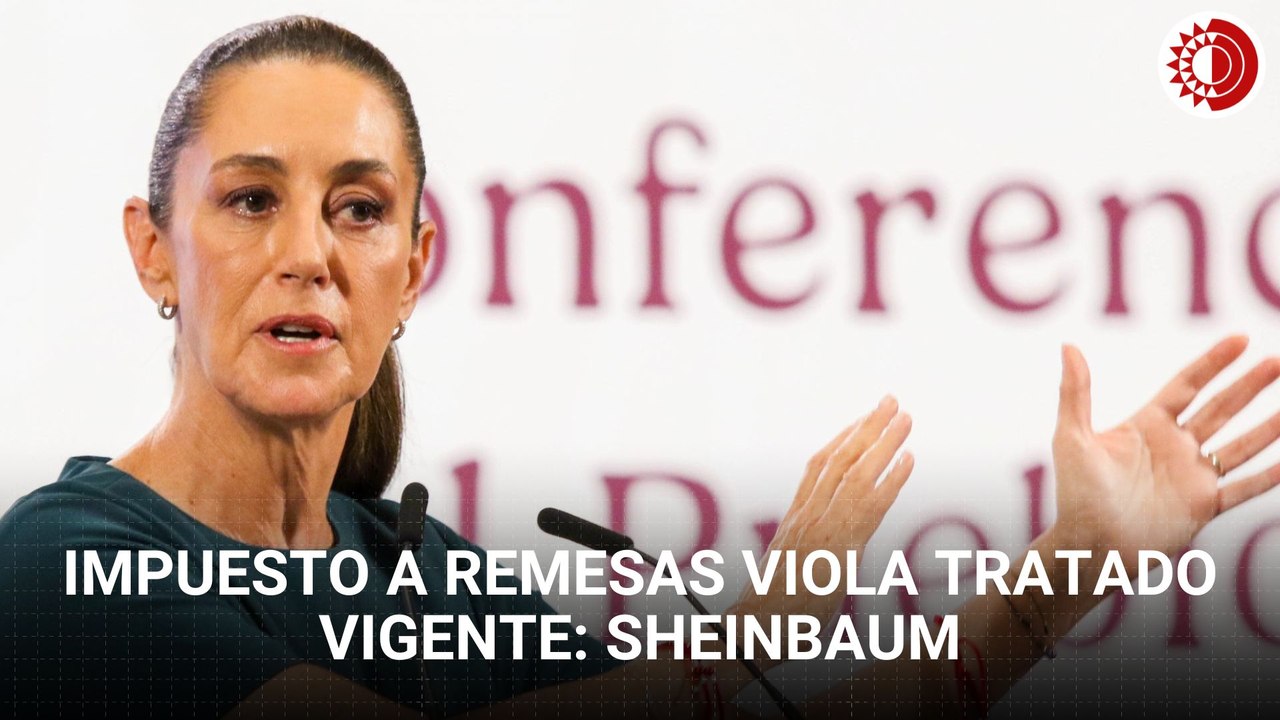 Impuesto a remesas viola tratado vigente, es di...