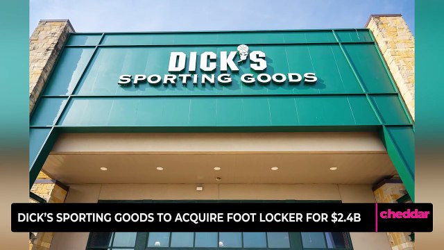 Dick's Sporting Goods to Acquire Foot Locker for $2.4B