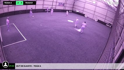 But de Djanys - Team A