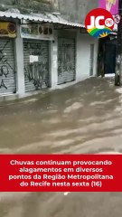 Chuvas continuam provocando alagamentos em diversos pontos da Região Metropolitana do Recife nesta sexta (16)