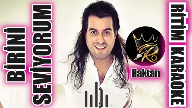 Birini Seviyorum - Haktan ✩ Ritim Karaoke (Hüzzam Azeri Ayağı 2/4 Beste Haktan Polat)