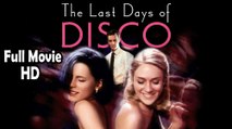 The Last Days of Disco (1998) Full Movie HD