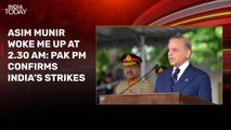 Video: Shehbaz Sharif confirms India's strikes, says 'was woken up at 2.30 am'