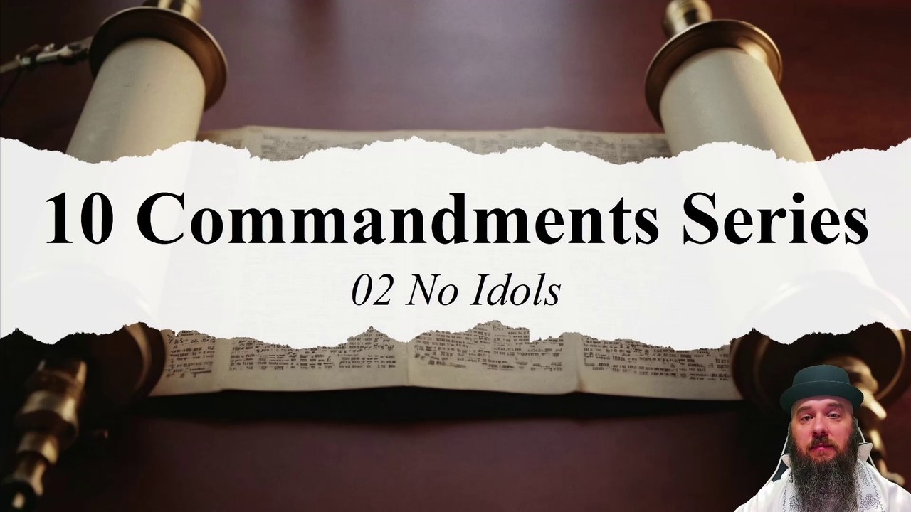How is the 2nd Commandment Different from the 1st? - Commandment 2 of 10