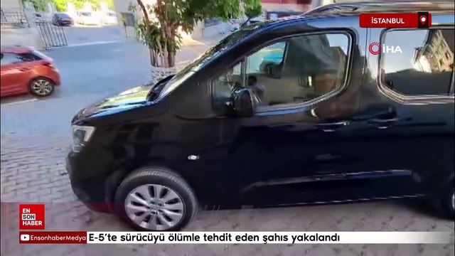 İstanbul E-5’te sürücüyü ölümle tehdit eden şahıs yakalandı