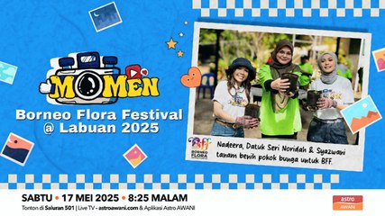 Momen: Borneo Flora Festival @ Labuan 2025