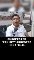 Suspected ‘Pak spy’ arrested in Haryana for allegedly sharing info to Pak army, ISI about Op Sindoor