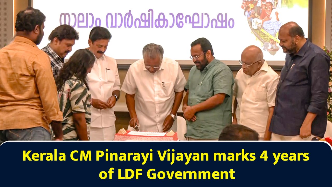 Kerala CM Pinarayi Vijayan marks 4 years of LDF Government