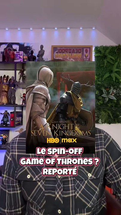 🛡️ La prochaine série Game of Thrones repoussée à 2026 😱 | A Knight of the Seven