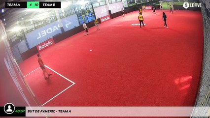 But de Aymeric - Team A