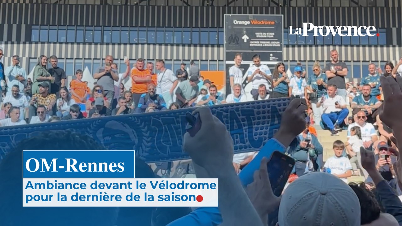 OM-Rennes : l'ambiance devant le Vélodrome pour la dernière de la saison