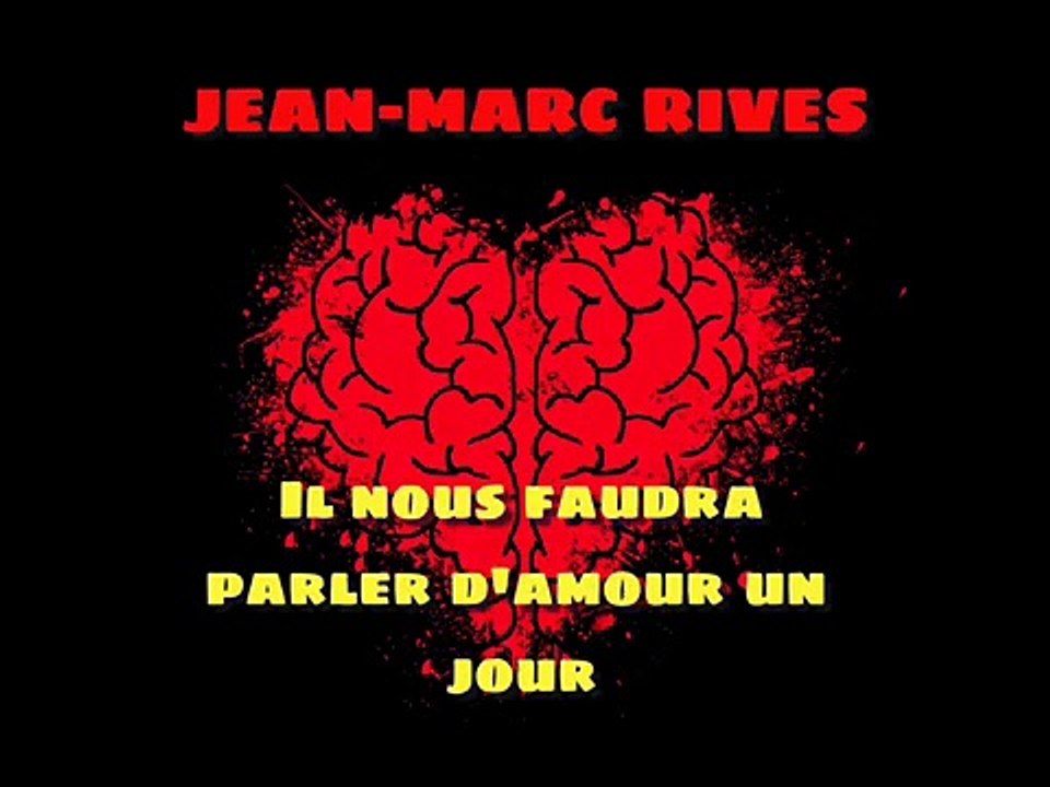 Jean-Marc Rives - Il nous faudra parler d'amour un jour (Audio Officiel Remasterisé)