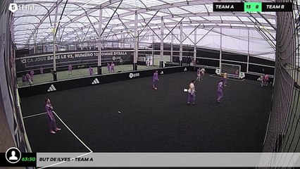 But de Ilyes - Team A