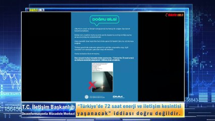 “Türkiye’de 72 saat enerji ve iletişim kesintisi yaşanacak” iddiası doğru değildir.