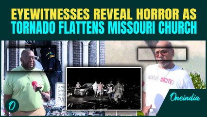 U.S Tornado ‘Went Off Like A Bomb’: Eyewitnesses Recount Horror as Tornado Flattens Missouri Church