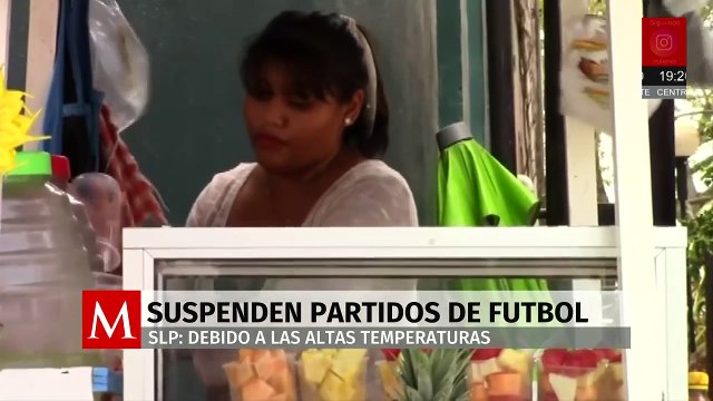 Suspenden partidos de futbol debido a altas temperaturas en San Luis Potosí