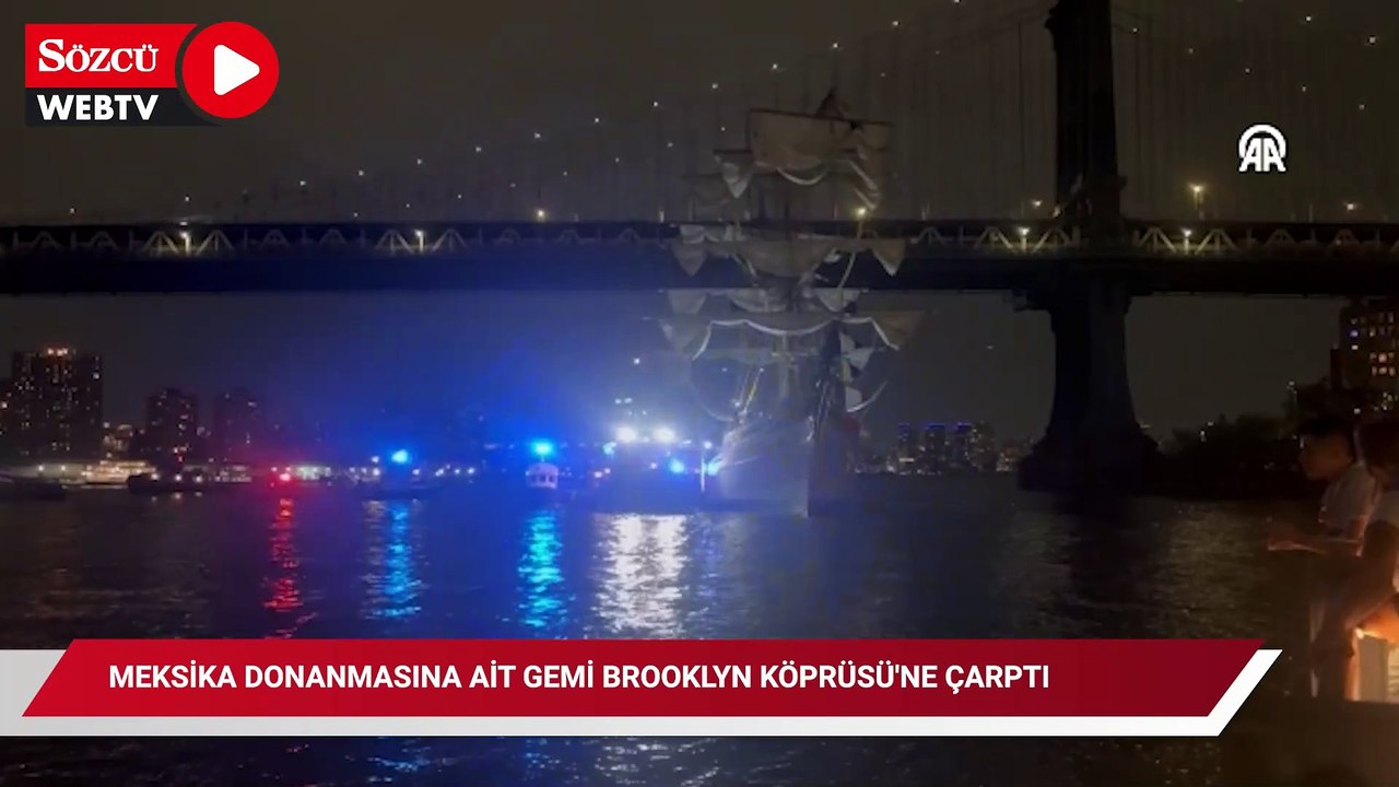 Meksika donanmasına ait gemi, Brooklyn Köprüsü'ne çarptı