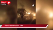 Seyir halindeki otomobil yandı